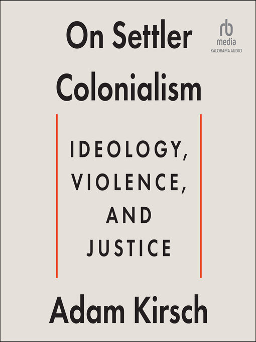 Title details for On Settler Colonialism by Adam Kirsch - Available